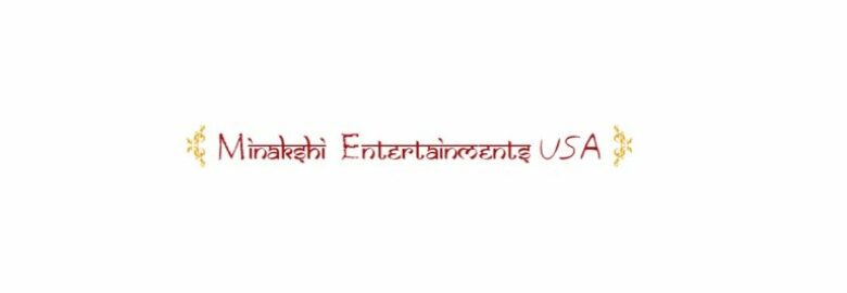 MINAKSHI ENTERTAINMENTS USA