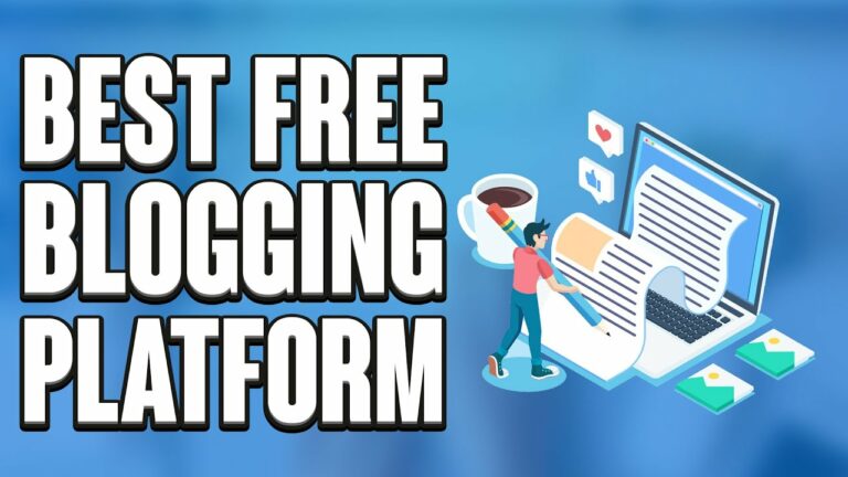The Best Free Blogging Platforms You Should Consider
